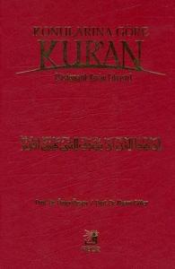 Konularına Göre Kur'an (Sistematik Kur'an Fihristi)