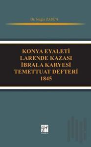 Konya Eyaleti Larende Kazası İbrala Karyesi Temettuat Defteri 1845
