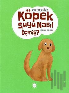 Köpek Suyu Nasıl İçmiş ?