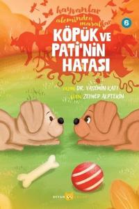 Köpük ve Pati'nin Hatası - Hayvanlar Aleminden Masallar 6