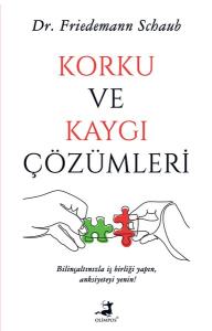 Korku ve Kaygı Çözümleri