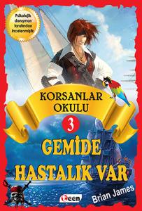 Korsanlar Okulu 3 - Gemide Hastalık Var (Ciltli)