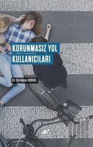 Korunmasız Yol Kullanıcıları