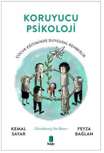 Koruyucu Psikoloji - Çocuk Eğitiminde Duygusal Rehberlik