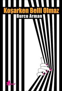 Koşarken Belli Olmaz