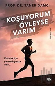 Koşuyorum Öyleyse Varım