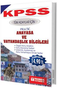 KPSS Tüm Adaylar İçin Pratik Anayasa ve Vatandaşlık Bilgileri