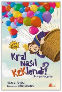 Kral Nasıl Keklendi? Bir Ada Macerası