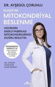 Kuantum Mitokondriyal Beslenme