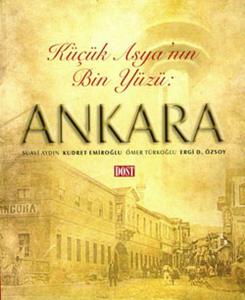 Küçük Asya’nın Bin Yüzü: Ankara