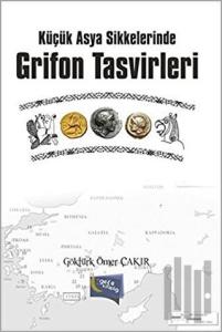 Küçük Asya Sikkelerinde Grifon Tasvirleri