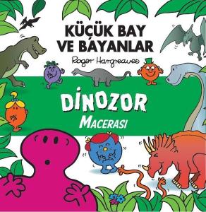 Küçük Bay ve Bayanlar - Dinozor Macerası