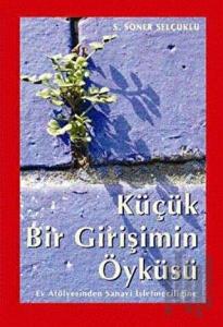Küçük Bir Girişimin Öyküsü