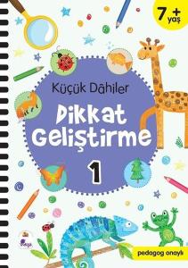 Küçük Dahiler Dikkat Geliştirme 1 - 7+ Yaş