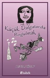 Küçük Dalgalarda Boğulmak