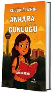 Küçük Ela'nın Ankara Günlüğü