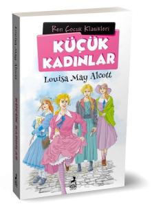 Küçük Kadınlar - Çocuk Klasikleri
