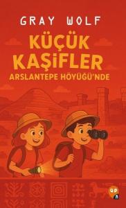 Küçük Kaşifler Arslantepe Höyüğü'nde
