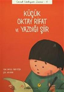 Küçük Oktay Rifat ve Yazdığı Şiir (El Yazılı)