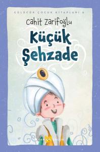 Küçük Şehzade - Gülücük Çocuk Kitapları 6 (Ciltli)