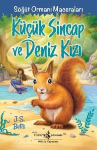 Küçük Sincap ve Deniz Kızı - Söğüt Ormanı Maceraları