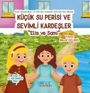 Küçük Su Perisi ve Sevimli Kardeşler-Elis ve Sami