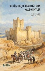 Kudüs Haçlı Krallığı'nda Kale - Kentler