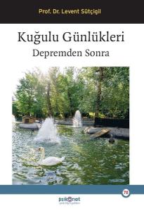 Kuğulu Günlükleri - Depremden Sonra