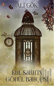 Kul Salih'in Gönül Bahçesi