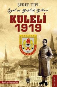 Kuleli 1919-İşgal ve Yokluk Yılları