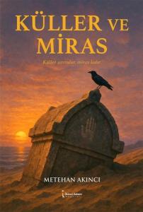 Küller ve Miras