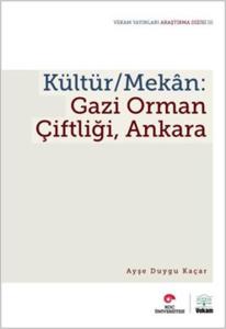 Kültür/Mekn: Gazi Orman Çiftliği Ankara