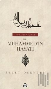 Kur’an’a Göre Hz. Muhammed’in Hayatı (2 Cilt Takım) (Ciltli)