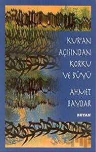 Kur’an Açısından Korku ve Büyü