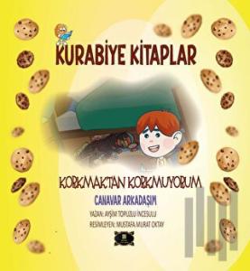 Kurabiye Kitaplar – Korkmaktan Korkmuyorum Canavar Arkadaşım