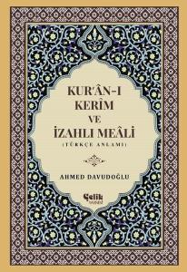 Kur'an-ı Kerim ve İzahlı Meali (Ciltli)