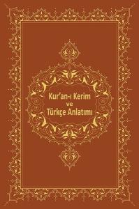 Kur'an-ı Kerim ve Türkçe Anlatımı