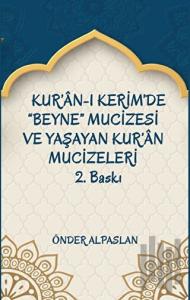 Kur'an-ı Kerim'de Beyne Mucizesi ve Yaşayan Kur’an Mucizeleri 2