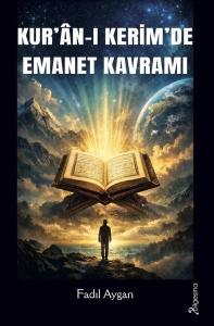 Kur'an-ı Kerim'de Emanet Kavramı