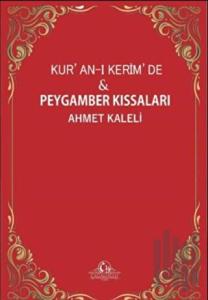Kur'an-ı Kerim'de ve Peygamber Kıssaları