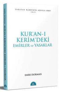 Kur'an-ı Kerim'deki Temel Emirler ve Yasaklar