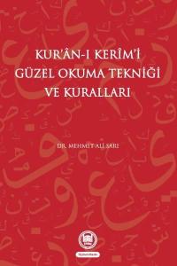 Kur'an-ı Kerim'i Güzel Okuma Tekniği ve Kuralları