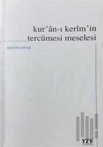 Kur'an-ı Kerim'in Tercümesi Meselesi