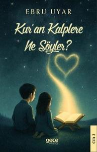 Kur'an Kalplere Ne Söyler Cilt 2