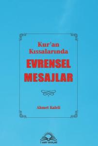 Kur'an Kıssalarında Evrensel Mesajlar