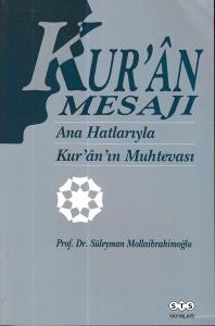 Kuran Mesajı Ana Hatlarıyla Kuranın Muhtevası