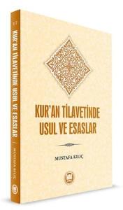 Kur'an Tilavesinde Usul ve Esaslar