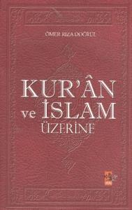 Kur'an ve İslam Üzerine