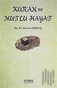 Kur'an ve Mutlu Hayat