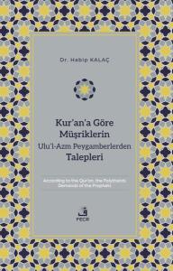 Kur'an'a Göre Müşriklerin Ulu'l-Azm Peygamberlerden Talepleri
